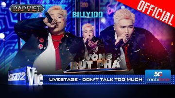 Dont Talk Too Much – Billy100 chất giọng cực hút đốt cháy sân khấu | Rap Việt 2024 [Live Stage]