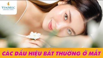 Đừng bỏ qua những dấu hiệu này  – đôi mắt bạn đang kêu cứu