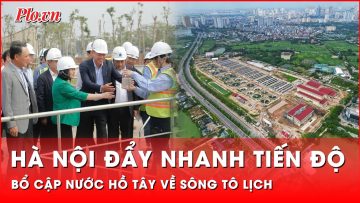 Hà Nội đẩy nhanh tiến độ bổ cập nước hồ Tây về sông Tô Lịch trước 2/9/2025 | Thời sự