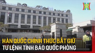 Hàn Quốc chính thức bắt giữ Tư lệnh tình báo quốc phòng | Tin tức | Tin quốc tế