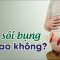 Hay sôi bụng – có sao không?