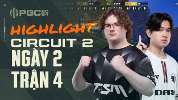 🏆 [Highlight PGC 2024] Circuit 2 Trận 10: Đến lượt TSM điền tên vào chung kết- TE vẫn đang rất chill