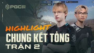 🏆 [Highlight PGC 2024] CK Trận 2: Màn trình diễn tuyệt vời của TE – Clories tỏa sáng với 6 kills