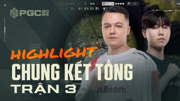 🏆 [Highlight PGC 2024] CK Trận 3: TE xuất sắc vươn lên Hạng 2 – T1 hóa chaos với trận đấu bùng nổ