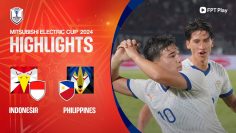 HIGHLIGHTS: INDONESIA – PHILIPPINES | SAI LẦM CHÍ MẠNG, CÁI KẾT ĐẮNG NGẮT CHO CHỦ NHÀ