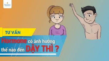 Hormone ảnh hưởng thế nào đến dậy thì?