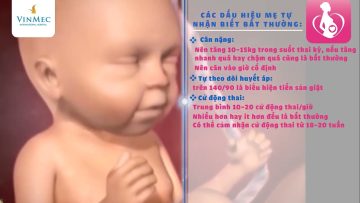 Hướng dẫn tự theo dõi các bất thường thai kỳ của mẹ và bé – Tuần 33