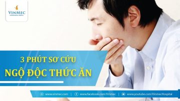 Hướng dẫn xử trí ngộ độc thực phẩm tại nhà