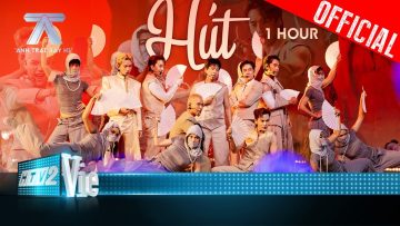 Hút – [1 HOUR] – Cuốn quá cuốn với loạt vũ đạo cực sexy của 7 anh trai | Anh Trai Say Hi