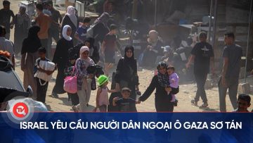 Israel yêu cầu người dân ngoại ô Gaza sơ tán | Truyền hình Quốc hội Việt Nam