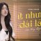 Ít Nhưng Dài Lâu – Chu Thúy Quỳnh | Official Lyrics Video
