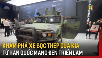 Khám phá xe bọc thép của KIA từ Hàn Quốc mang đến triển lãm