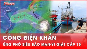 Khẩn trương ứng phó siêu bão Man-yi giật cấp 15, chuẩn bị đổ bộ Biển Đông | Thời sự