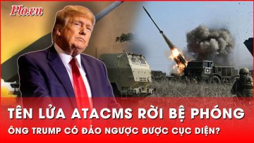 Khi ông Trump nhậm chức, tên lửa ATACMS của Ukraine còn cơ hội hiện diện trên đất Nga?