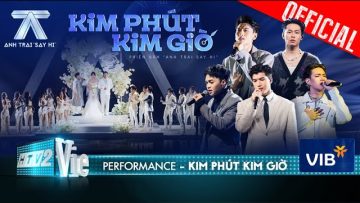 KIM PHÚT KIM GIỜ – Negav, Pháp Kiều, ISAAC, HIEUTHUHAI, HURRYKNG | Anh Trai Say Hi [Performance]