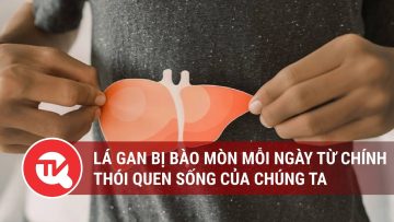 Lá gan bị bào mòn mỗi ngày từ chính thói quen sống của chúng ta | Truyền hình Quốc hội Việt Nam