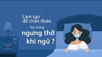 Làm sao để chẩn đoán được hội chứng ngưng thở khi ngủ?| BS Nguyễn Duy Bộ, BV Vinmec Times City