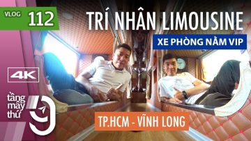 [M9] #112: Đi Vĩnh Long với xe phòng nằm VIP của Trí Nhân | Yêu Máy Bay