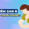 Mẹ bị viêm gan B có nên cho con bú không?