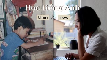 MÌNH HỌC TIẾNG ANH NHƯ THẾ NÀO SAU GẦN 10 NĂM Ở MỸ?