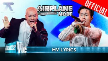 [MV LYRICS] AIRPLANE MODE – HURRYKNG ft. WEAN | Anh Trai Say Hi