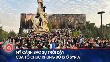 Mỹ cảnh báo sự trỗi dậy của tổ chức khủng bố IS ở Syria | Truyền hình Quốc hội Việt Nam