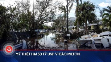 Mỹ thiệt hại 50 tỷ USD vì bão Milton | Truyền hình Quốc hội Việt Nam