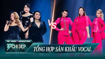 NẾU ANH LÀ EM & TÌNH CA – Sân Khấu Vocal Mãn Nhãn Mãn Nhĩ Công Diễn 1 – CHỊ ĐẸP ĐẠP GIÓ 2024