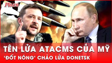 Nga tấn công ác liệt vào mặt trận Donetsk sau khi Ukraine tung đòn tên lửa ATACMS | Thời sự quốc tế