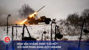 Nga vẫn khẳng định “cởi mở” với đàm phán xung đột Ukraine | Truyền hình Quốc hội Việt Nam