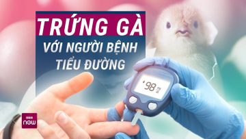 Ngạc nhiên chưa: Trứng gà mới là khắc tinh lớn nhất của bệnh tiểu đường? | VTC Now