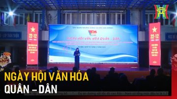 Ngày hội Văn hóa quân – dân | Tin tức