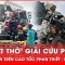 ‘Nghẹt thở’ cắt cabin giải cứu phụ xe mắc kẹt sau tai nạn trên cao tốc Phan Thiết – Dầu Giây