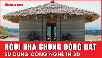 Ngôi nhà chống động đất sử dụng công nghệ in 3D | Báo Người Lao Động