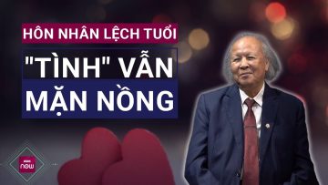 🎤 Người trong cuộc nói gì về cuộc sống viên mãn dù chồng già, vợ trẻ lệch nhau nửa thế kỷ? | VTC Now