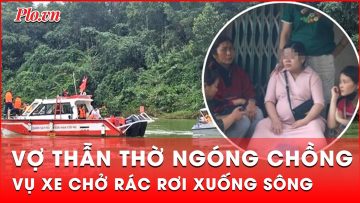 Người vợ đang mang thai thẫn thờ trông ngóng tin chồng vụ xe chở rác rơi xuống sông | Thời sự