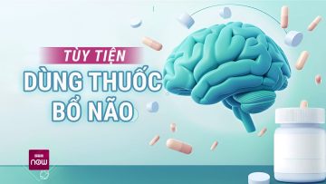 Nguy cơ xấu tiềm ẩn nếu bạn dùng thuốc bổ não tùy tiện | VTC Now