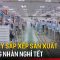 Nhà máy sắp xếp sản xuất để công nhân nghỉ Tết | Tin tức