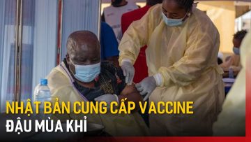 Nhật Bản cung cấp vaccine đậu mùa khỉ cho Congo | Tin tức | Tin quốc tế