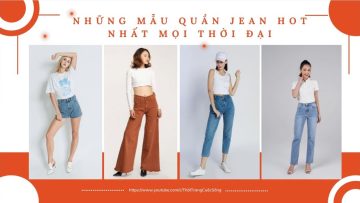 Những Mẫu Quần Jean Luôn HOT trend nhất  Mọi Thời Đại