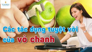 Những tác dụng tuyệt vời của vỏ chanh