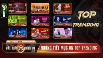 NHỮNG TIẾT MỤC ON TOP TRENDING YOUTUBE MUSIC | ANH TRAI VƯỢT NGÀN CHÔNG GAI 2024