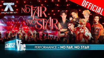 No Far No Star – Song Luân kết hợp cùng dàn em trai rapper toả sáng | Anh Trai Say Hi [Performance]