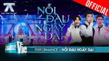 Nỗi Đau Ngây Dại – Đức Phúc, HIEUTHUHAI, Công Dương bùng nổ cảm xúc | Anh Trai Say Hi [Performance]