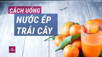 Nước ép trái cây không phải lúc nào cũng tốt, uống sai cách có thể khiến bổ dưỡng thành độc tố?