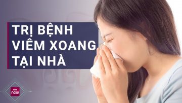 Phát hiện ra phương pháp chữa viêm xoang đơn giản tại nhà, ai cũng làm được | VTC Now