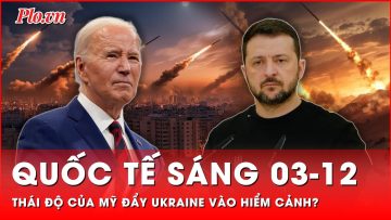 Quốc tế sáng 03-12: Nga ‘nóng mặt’ khi vũ khí Mỹ ồ ạt chảy vào Ukraine? | Thời sự quốc tế