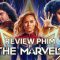 Review phim THE MARVELS (Biệt đội Marvel)