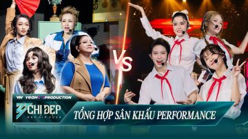 SẮC MÀU TUỔI THƠ & ĐỂ TÔI ÔM EM BẰNG GIAI ĐIỆU NÀY – Perfomance Công Diễn 1 – CHỊ ĐẸP ĐẠP GIÓ 2024