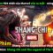 Siêu Phẩm Marvel vừa ra mắt – Review Phim Shang Chi và Huyền Thoại Thập Luân